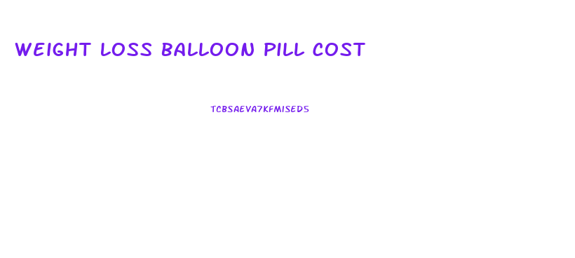 Weight Loss Balloon Pill Cost