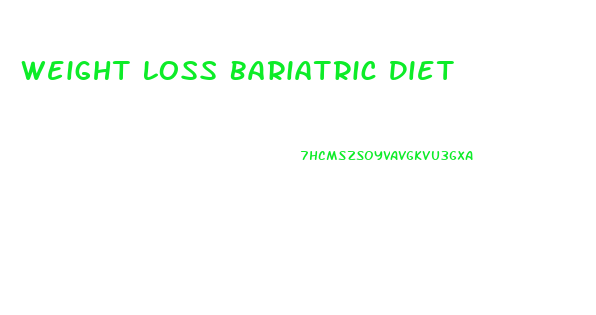 Weight Loss Bariatric Diet