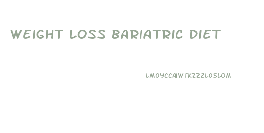Weight Loss Bariatric Diet