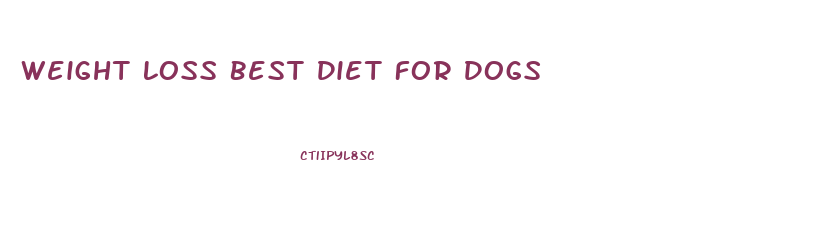 Weight Loss Best Diet For Dogs