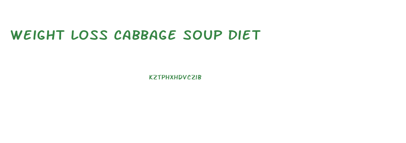 Weight Loss Cabbage Soup Diet