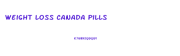 Weight Loss Canada Pills