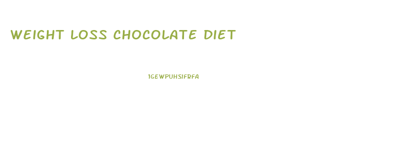 Weight Loss Chocolate Diet