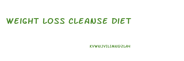 Weight Loss Cleanse Diet