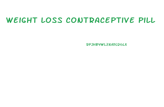 Weight Loss Contraceptive Pill