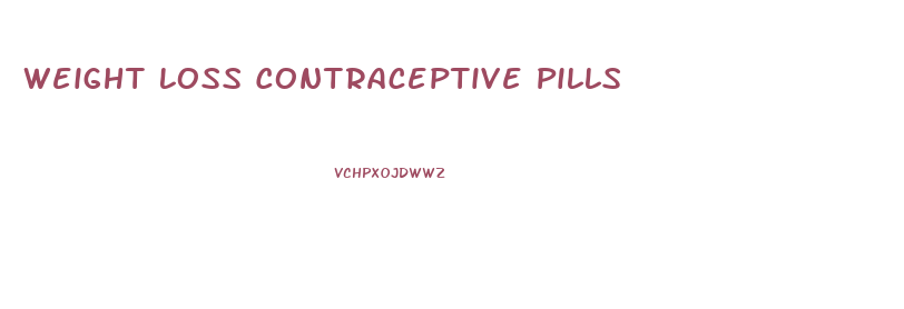 Weight Loss Contraceptive Pills