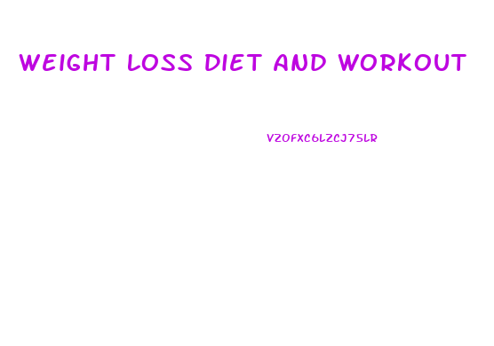 Weight Loss Diet And Workout