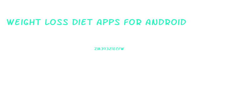 Weight Loss Diet Apps For Android