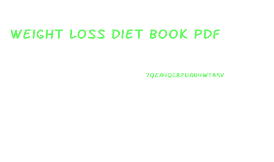 Weight Loss Diet Book Pdf