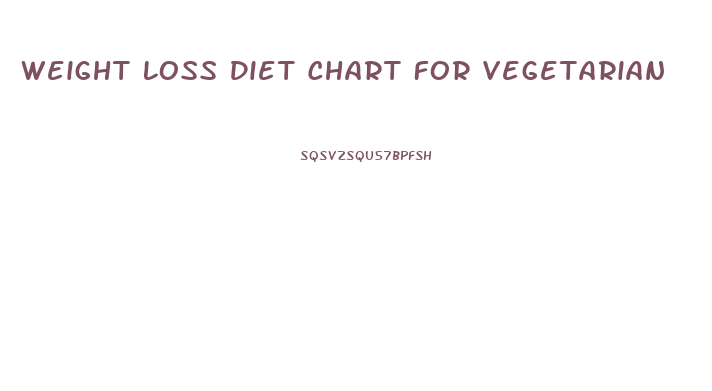 Weight Loss Diet Chart For Vegetarian