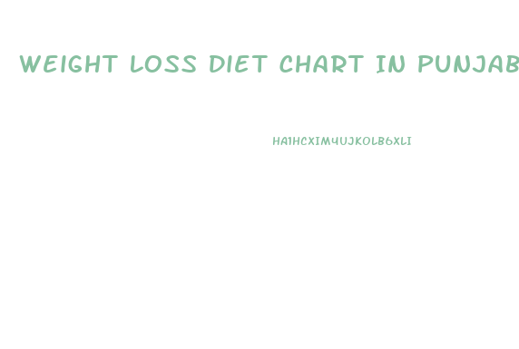 Weight Loss Diet Chart In Punjabi