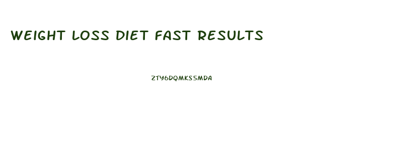 Weight Loss Diet Fast Results