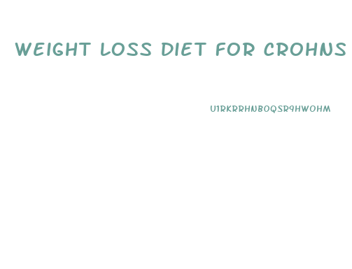 Weight Loss Diet For Crohns Disease