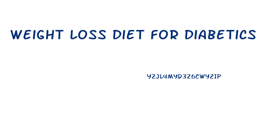 Weight Loss Diet For Diabetics