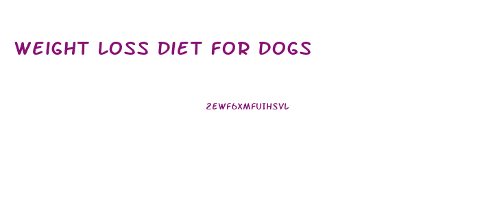 Weight Loss Diet For Dogs