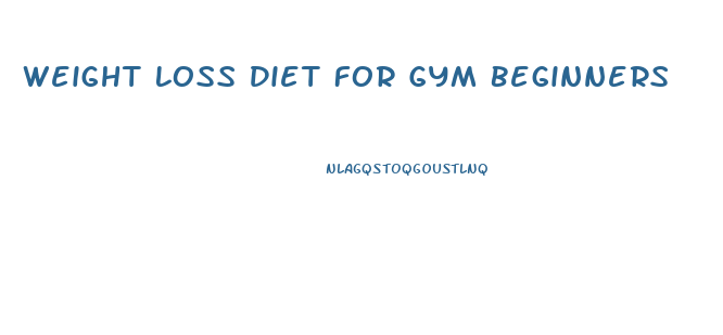 Weight Loss Diet For Gym Beginners