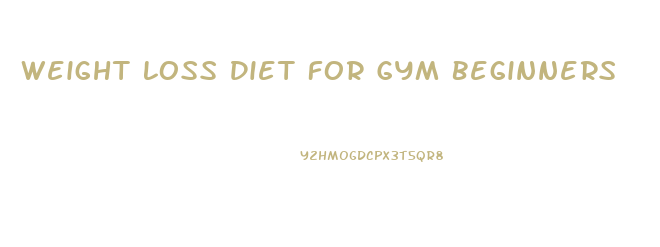 Weight Loss Diet For Gym Beginners