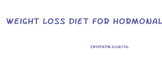 Weight Loss Diet For Hormonal Imbalance