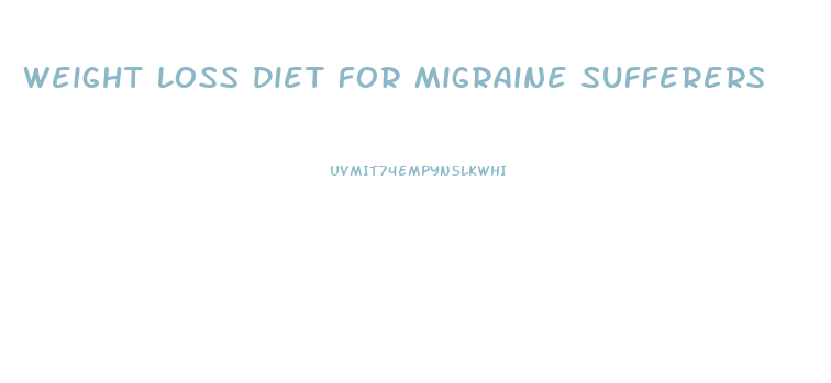 Weight Loss Diet For Migraine Sufferers