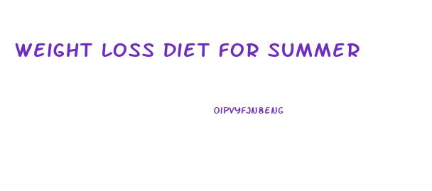 Weight Loss Diet For Summer