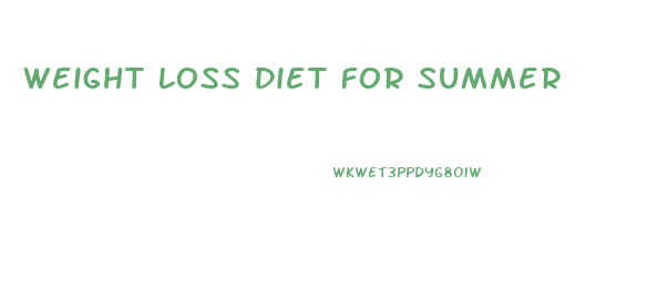 Weight Loss Diet For Summer