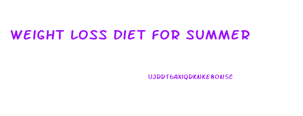 Weight Loss Diet For Summer