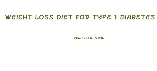 Weight Loss Diet For Type 1 Diabetes