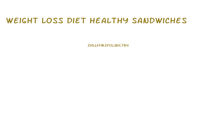 Weight Loss Diet Healthy Sandwiches