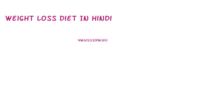Weight Loss Diet In Hindi