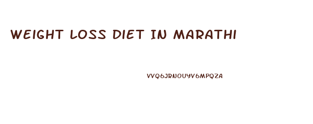 Weight Loss Diet In Marathi