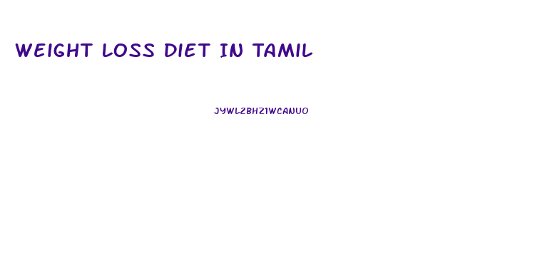 Weight Loss Diet In Tamil