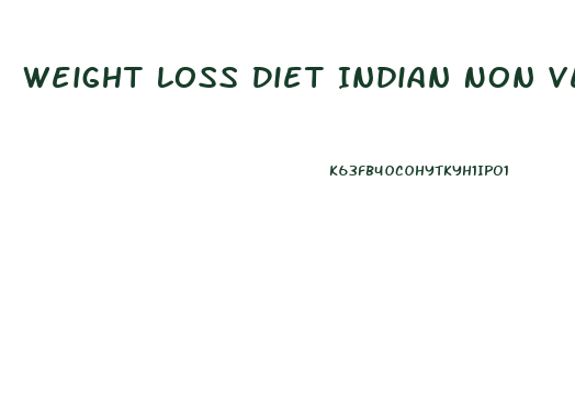 Weight Loss Diet Indian Non Veg