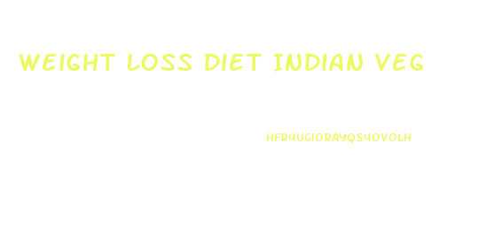 Weight Loss Diet Indian Veg