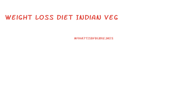 Weight Loss Diet Indian Veg