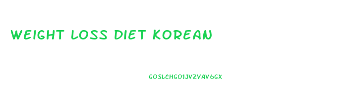 Weight Loss Diet Korean