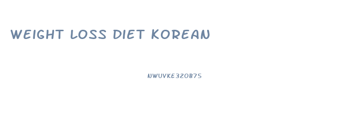 Weight Loss Diet Korean