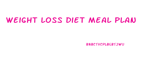 Weight Loss Diet Meal Plan