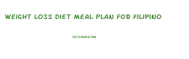 Weight Loss Diet Meal Plan For Filipino