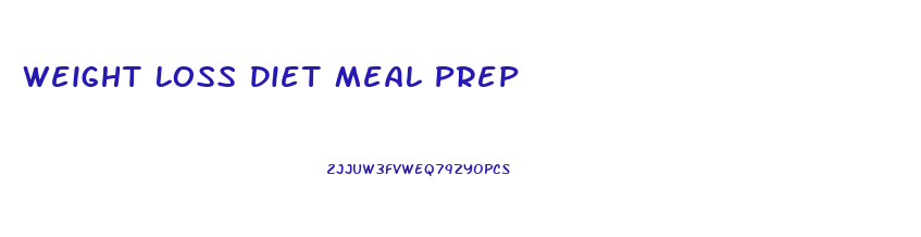 Weight Loss Diet Meal Prep