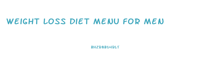 Weight Loss Diet Menu For Men