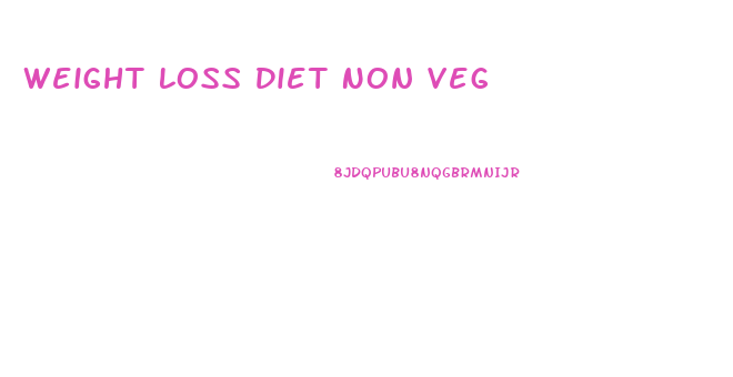 Weight Loss Diet Non Veg
