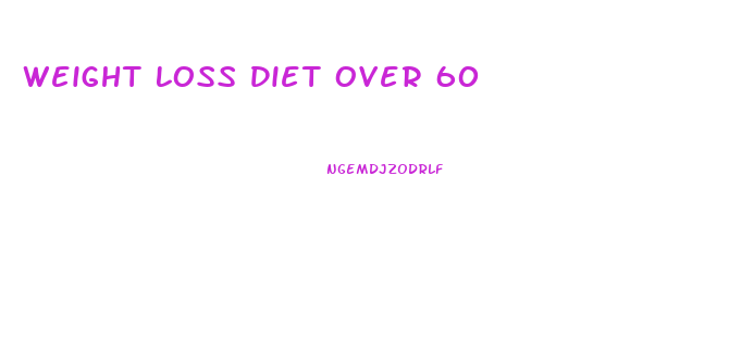 Weight Loss Diet Over 60