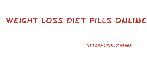 Weight Loss Diet Pills Online