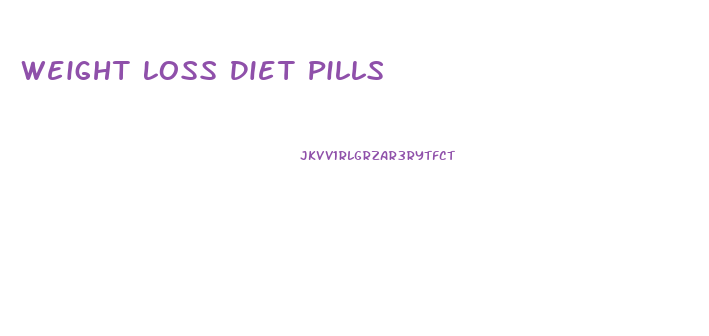 Weight Loss Diet Pills
