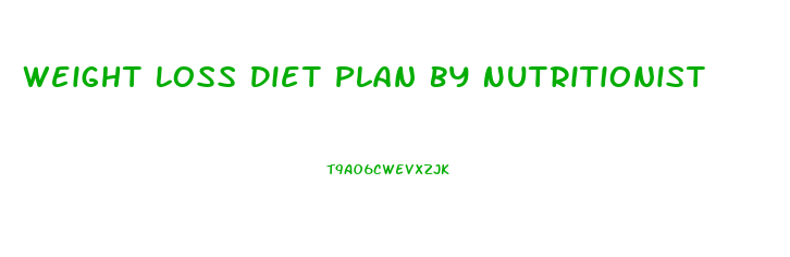 Weight Loss Diet Plan By Nutritionist