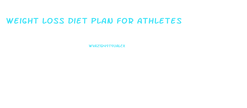 Weight Loss Diet Plan For Athletes