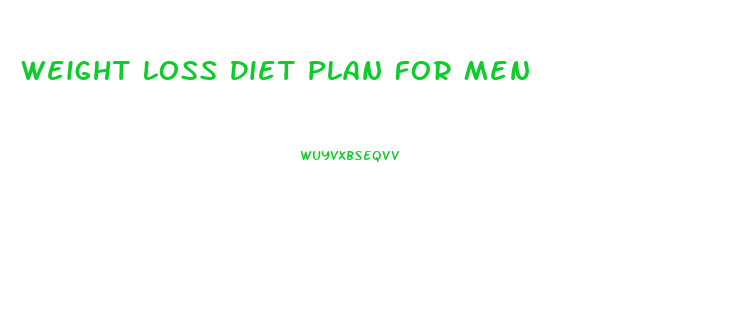 Weight Loss Diet Plan For Men