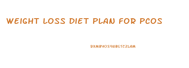 Weight Loss Diet Plan For Pcos