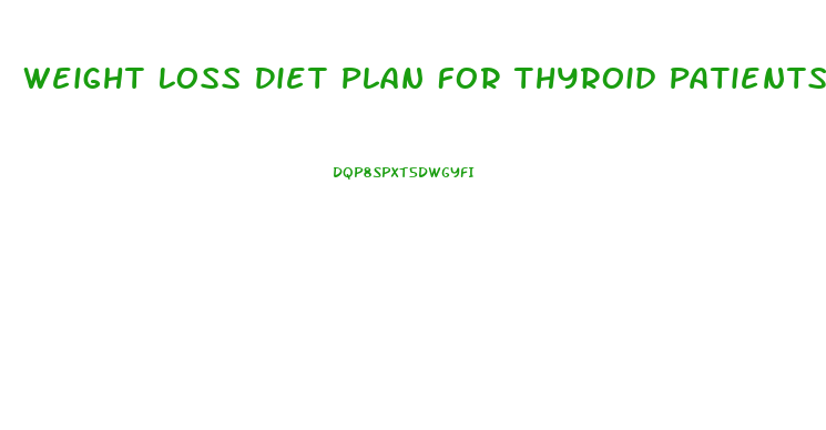 Weight Loss Diet Plan For Thyroid Patients