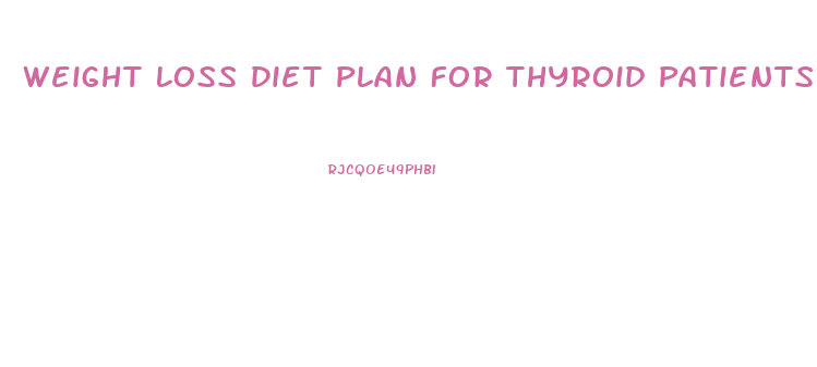 Weight Loss Diet Plan For Thyroid Patients
